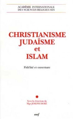 CHRISTIANISME, JUDAISME ET ISLAM