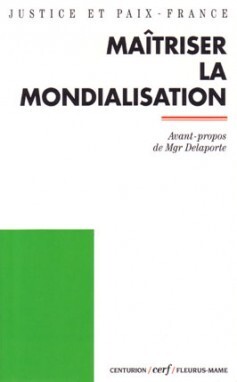 MAÎTRISER LA MONDIALISATION