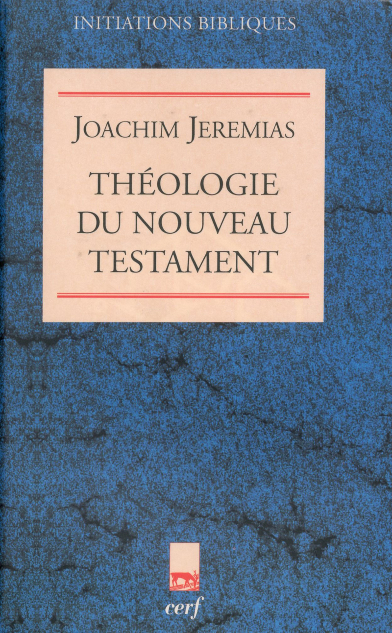 THÉOLOGIE DU NOUVEAU TESTAMENT, I