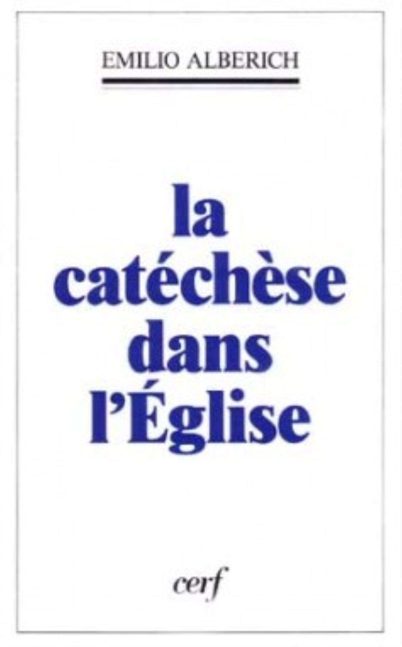 LA CATÉCHÈSE DANS L'ÉGLISE