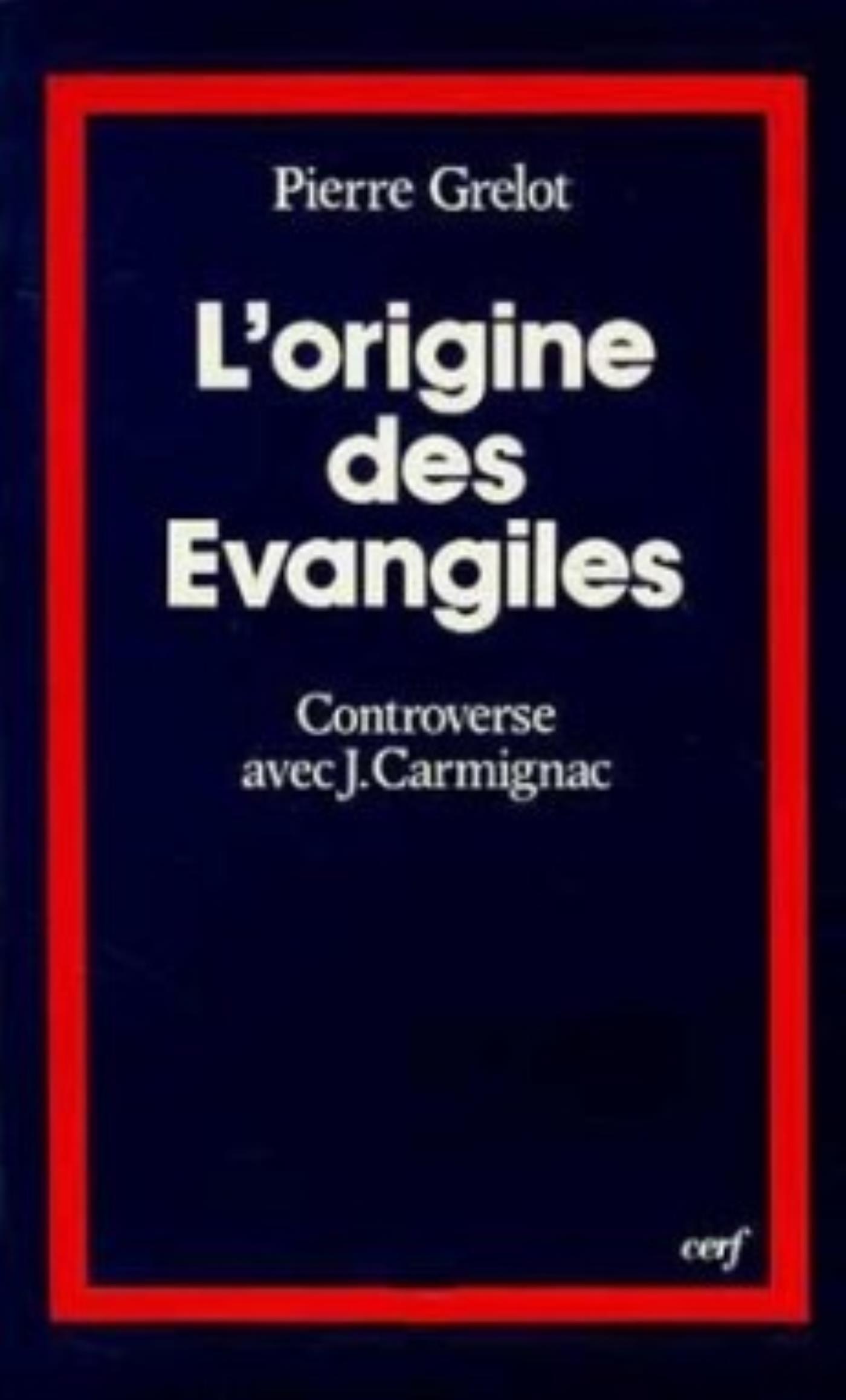 L'ORIGINE DES ÉVANGILES