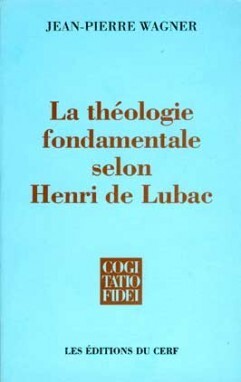 LA THEOLOGIE FONDAMENTALE SELON HENRI DE LUBAC