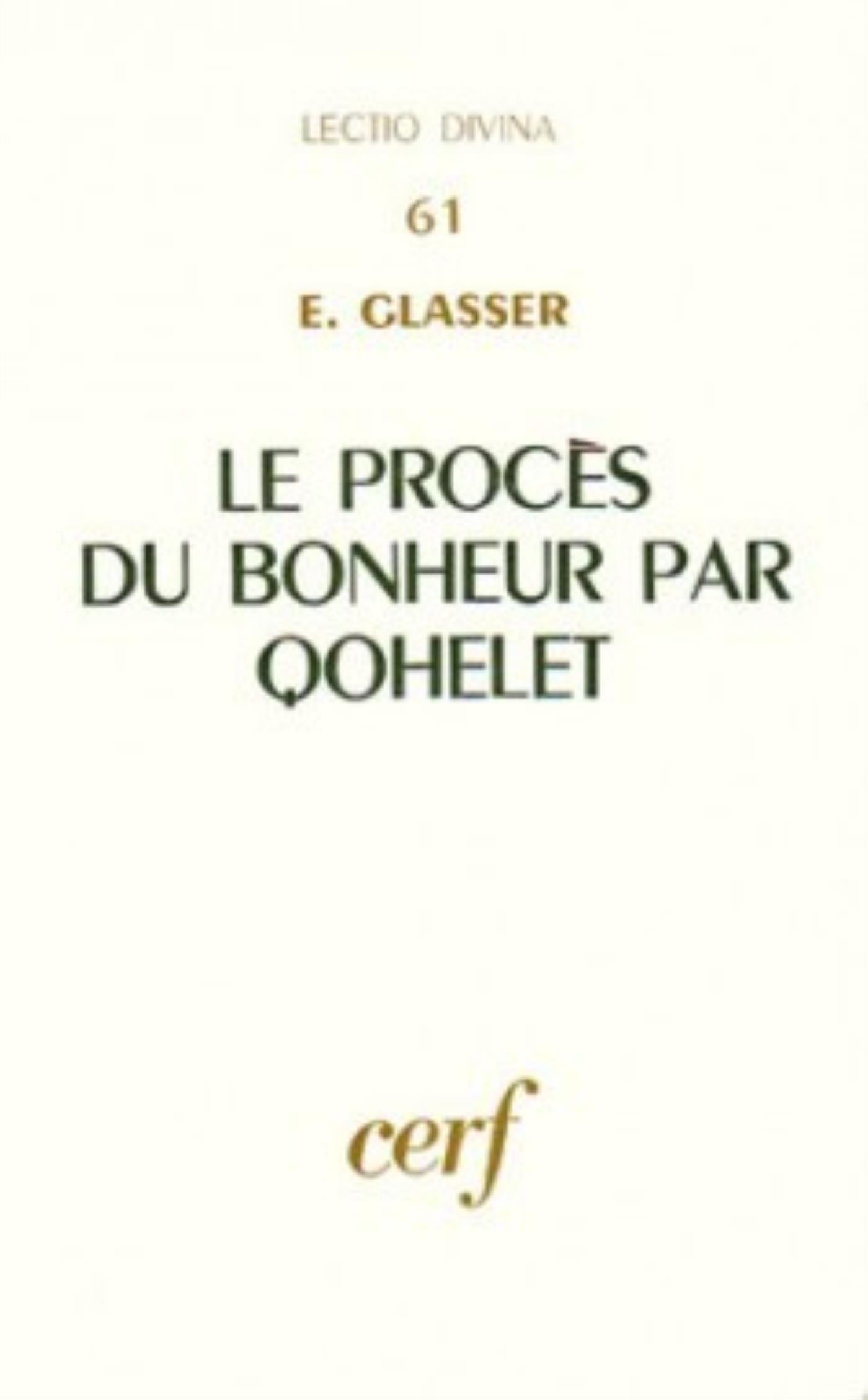 LE PROCÈS DU BONHEUR PAR QOHÉLET