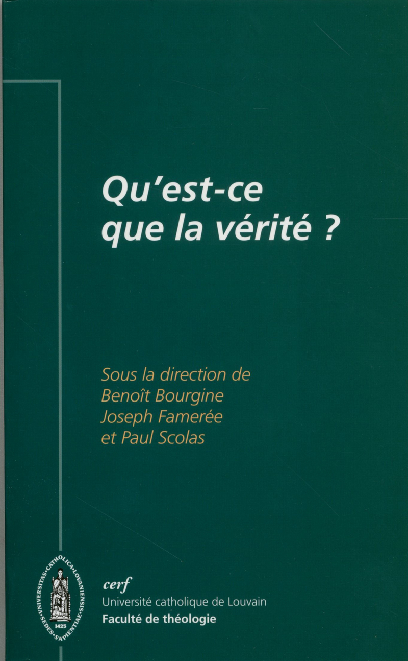 QU'EST-CE QUE LA VÉRITÉ ?