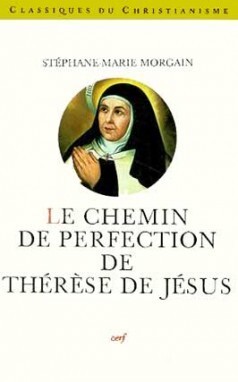 LE CHEMIN DE PERFECTION DE THÉRÈSE DE JÉSUS