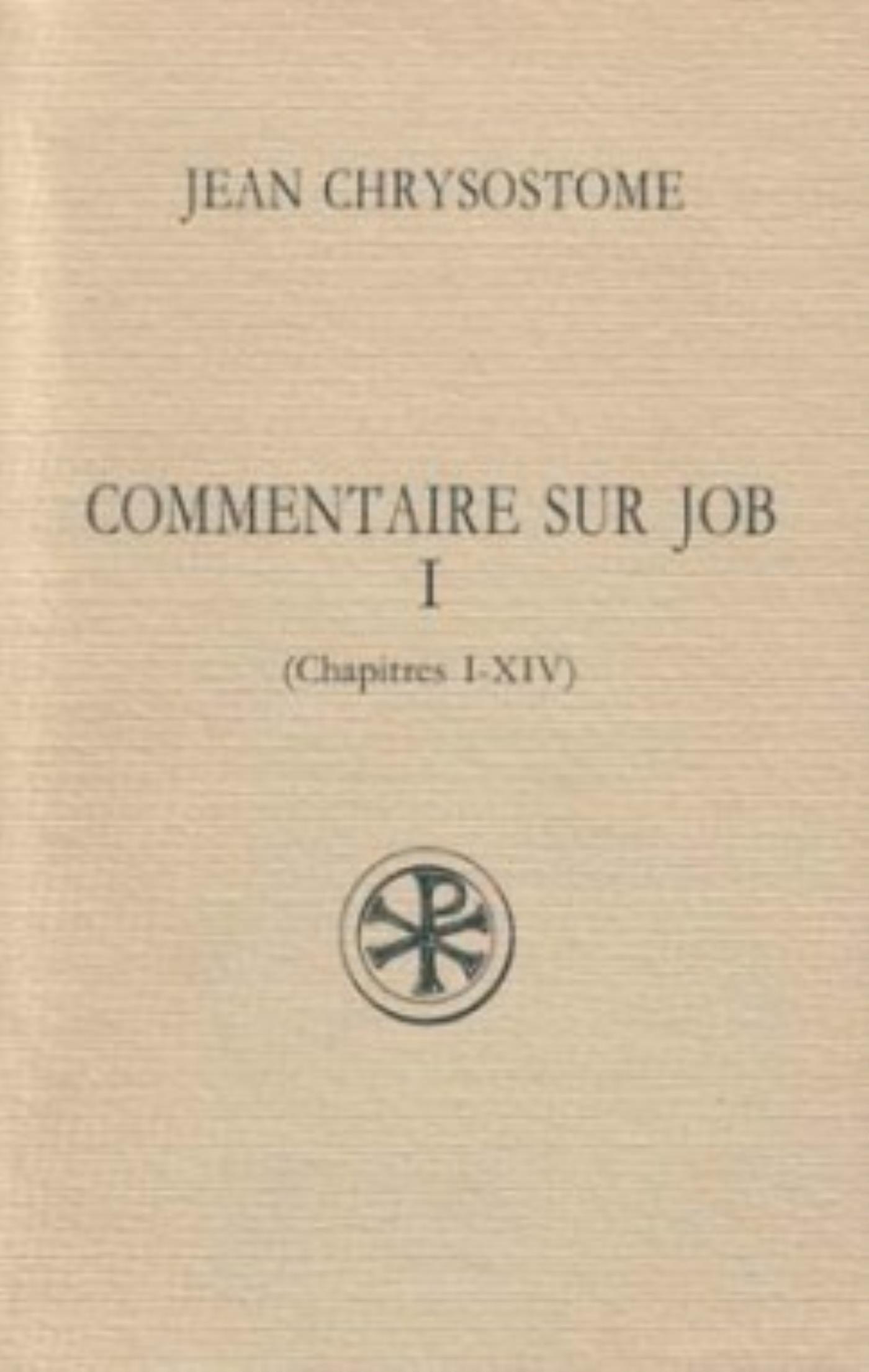 COMMENTAIRE SUR JOB - TOME 1 (CHAPITRES I-XIV)