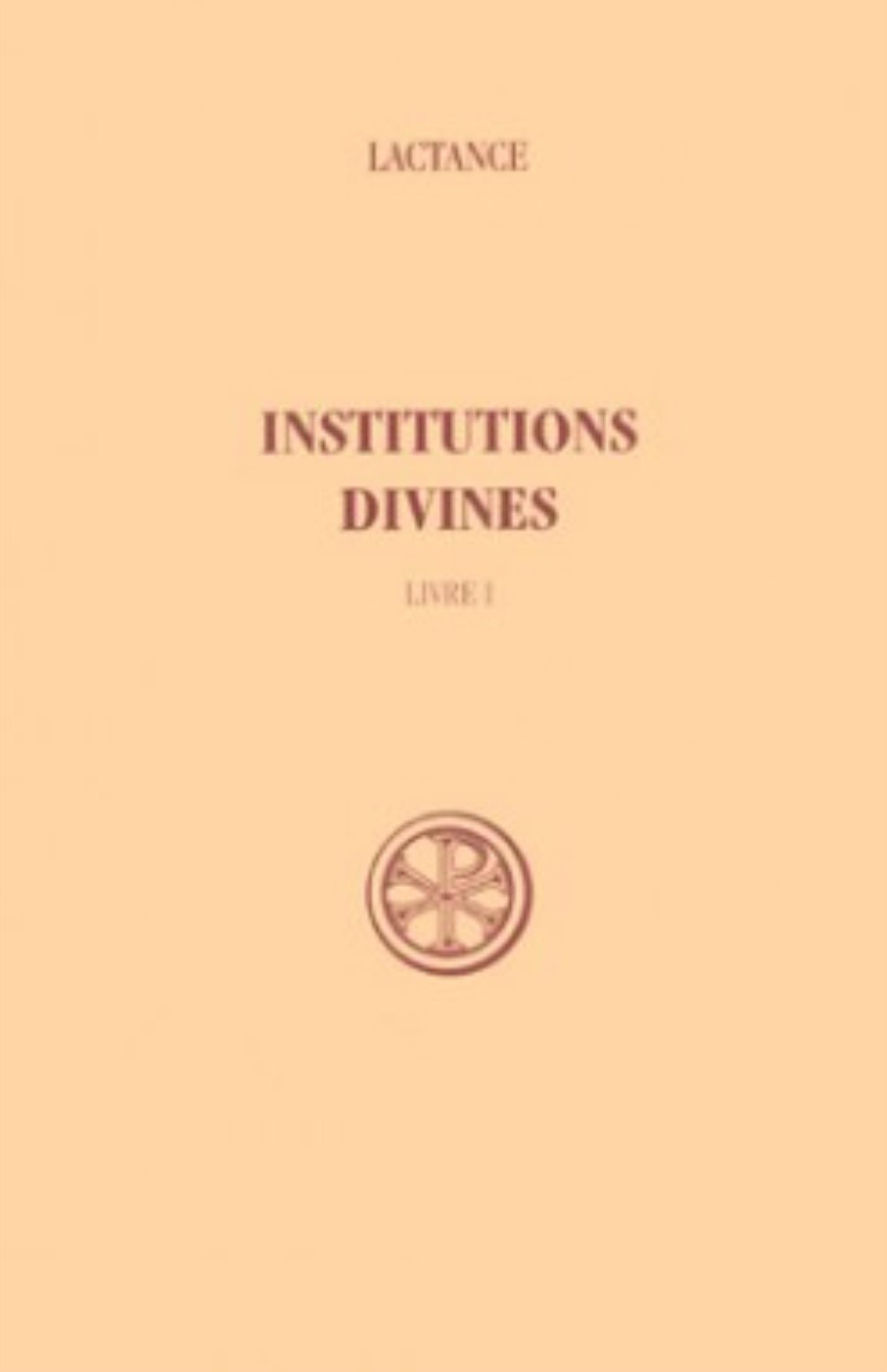 SC 326 INSTITUTIONS DIVINES, LIVRE I