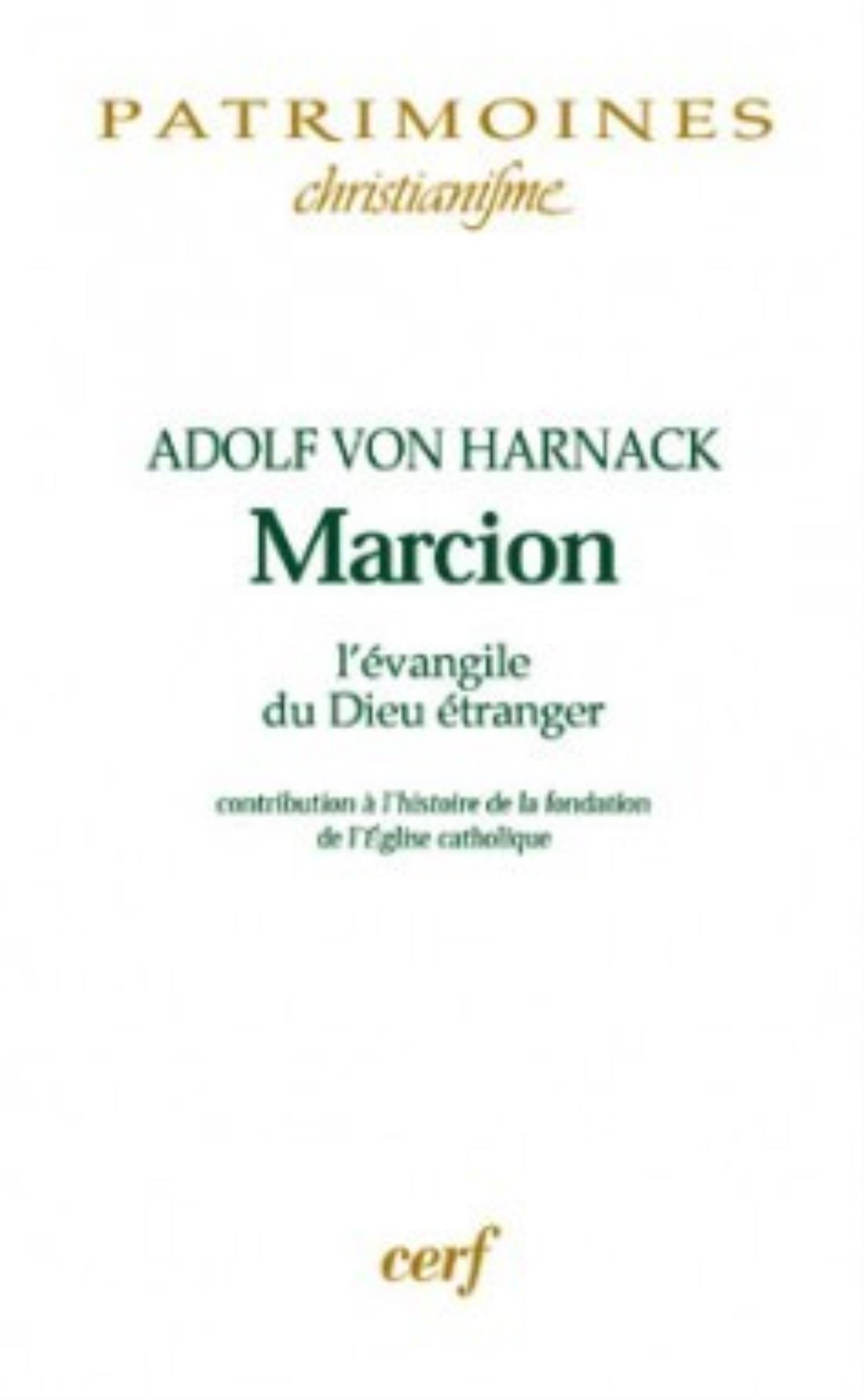 MARCION. L'ÉVANGILE DU DIEU ÉTRANGER