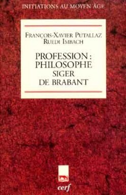 PROFESSION : PHILOSOPHE. SIGER DE BRABANT