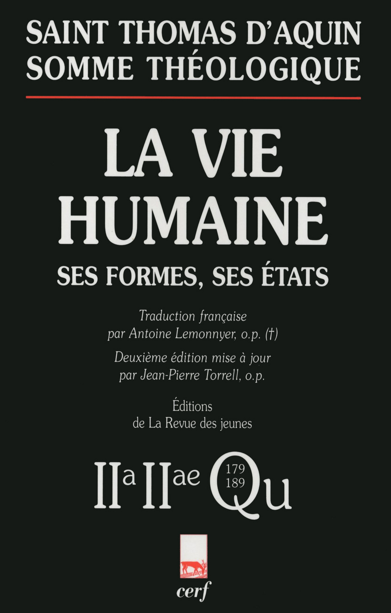 SOMME THÉOLOGIQUE : LA VIE HUMAINE
