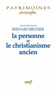 LA PERSONNE ET LE CHRISTIANISME ANCIEN