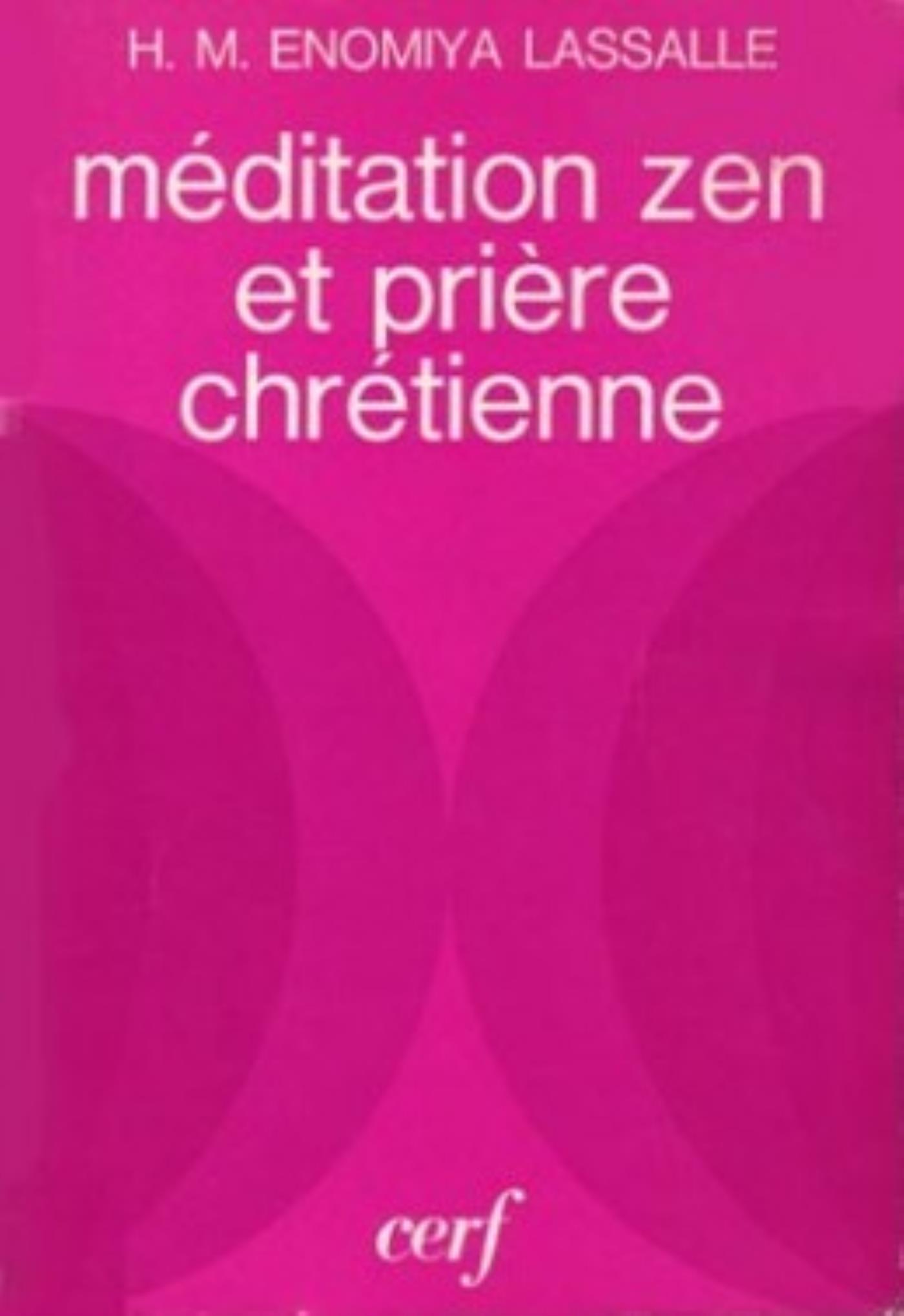 MÉDITATION ZEN ET PRIÈRE CHRÉTIENNE
