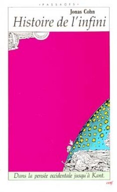 HISTOIRE DE L'INFINI - LE PROBLEME DE L'INFINI DANS LA PENSEE OCCIDENTALE JUSQU'A KANT