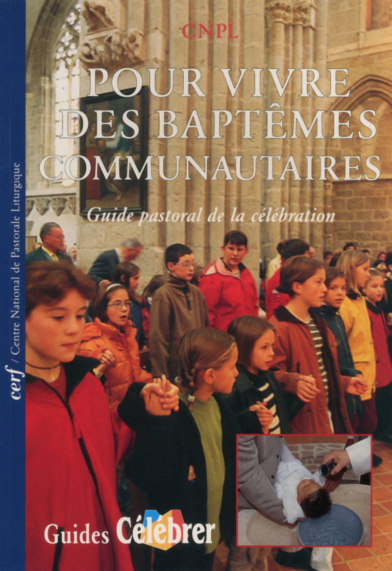 POUR VIVRE DES BAPTÊMES COMMUNAUTAIRES