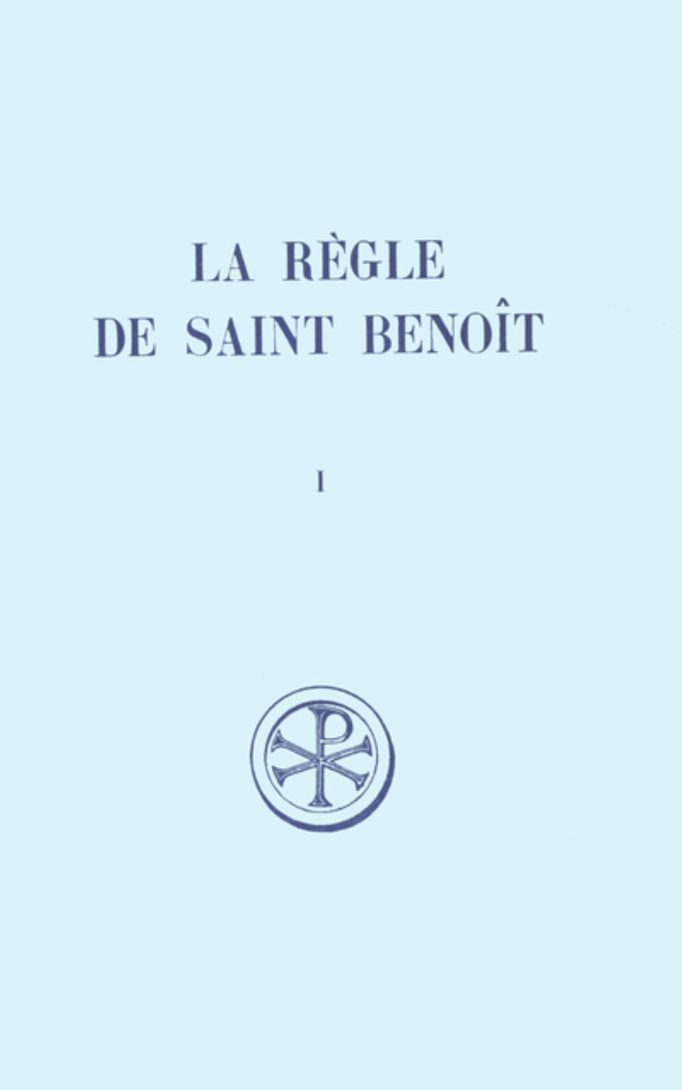 SC 181 LA REGLE DE SAINT BENOIT - TOME 1 (PROLOGUE - CHAPITRE 7)