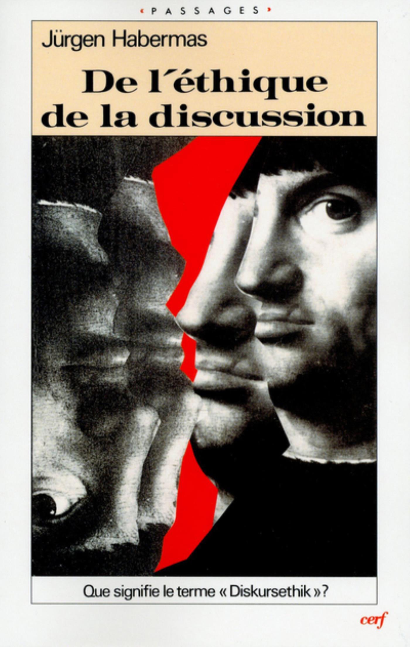 DE L'ETHIQUE DE LA DISCUSSION