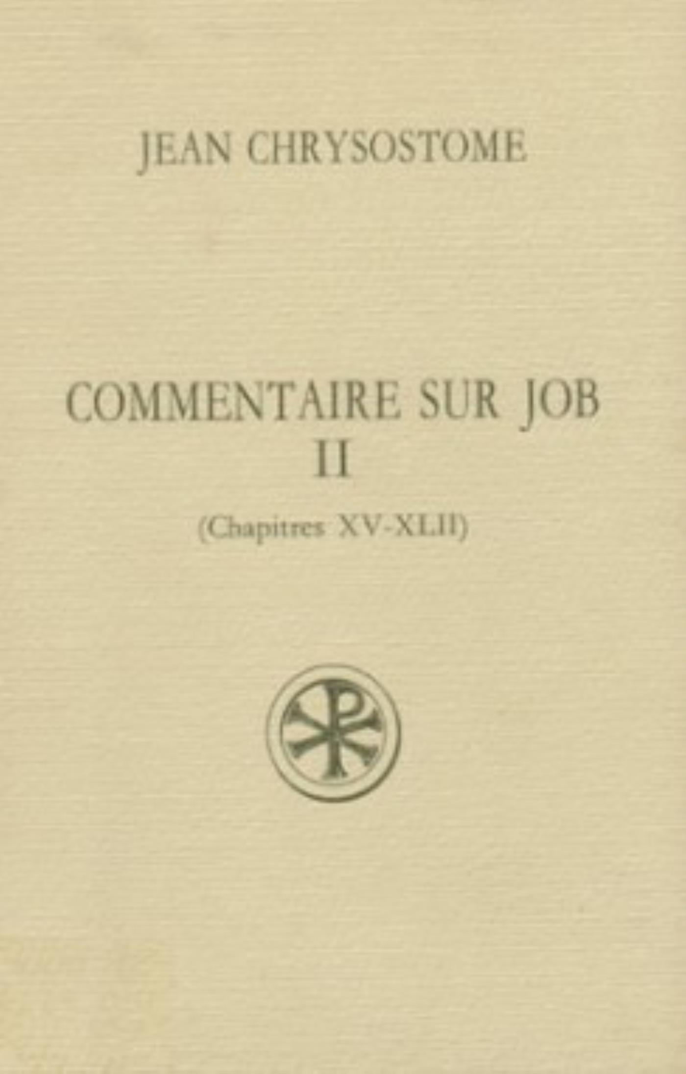 COMMENTAIRE SUR JOB - TOME 2 (CHAPITRES XV-XLII)