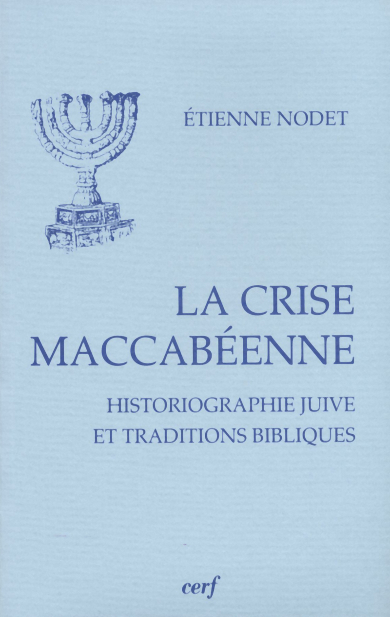 LA CRISE MACCABÉENNE