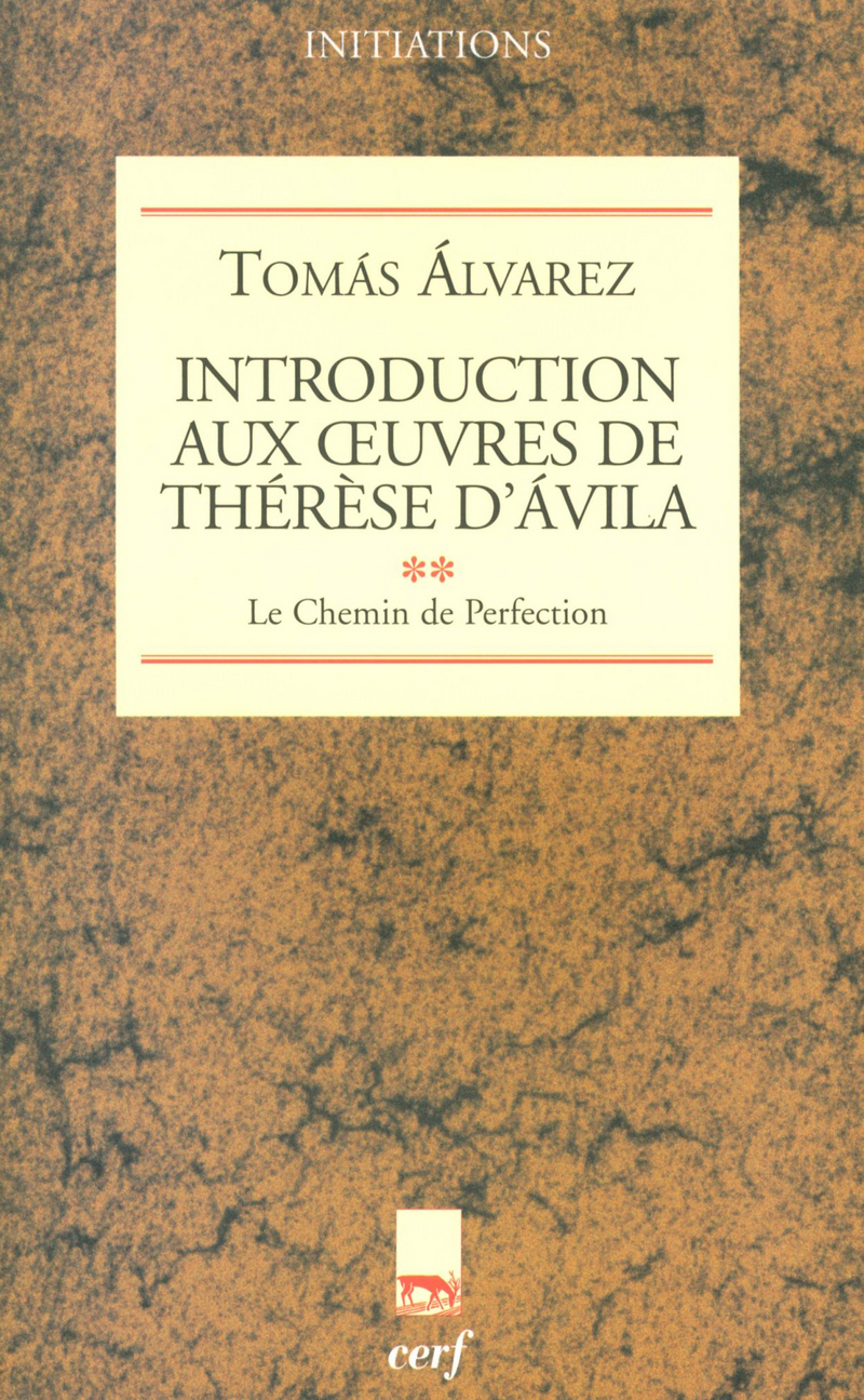 Introduction aux oeuvres de Thérèse d'Avila - Tome 2