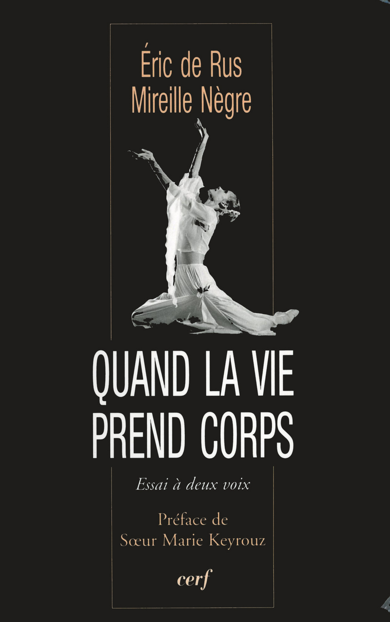 QUAND LA VIE PREND CORPS