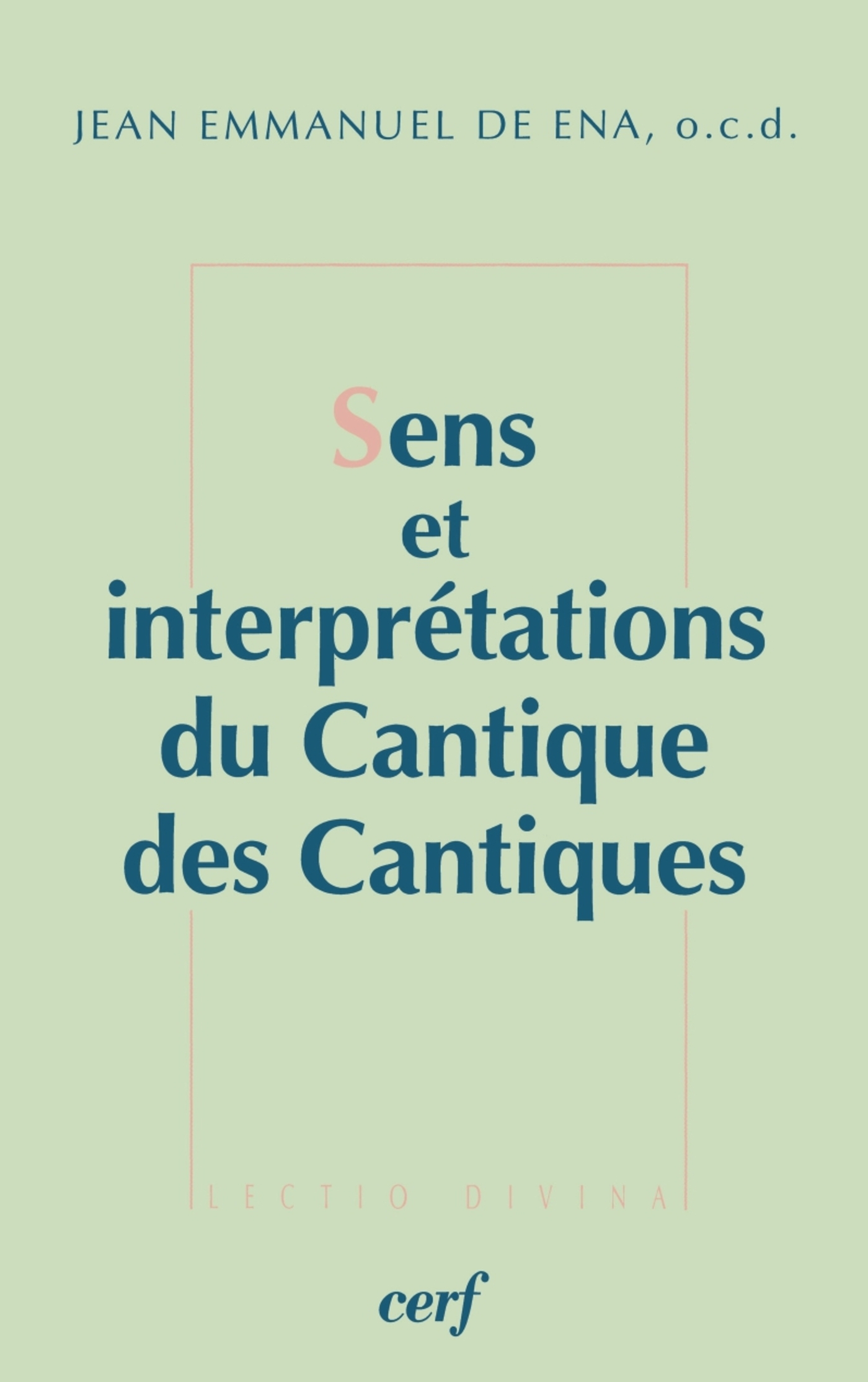 SENS ET INTERPRÉTATIONS DU CANTIQUE DES CANTIQUES