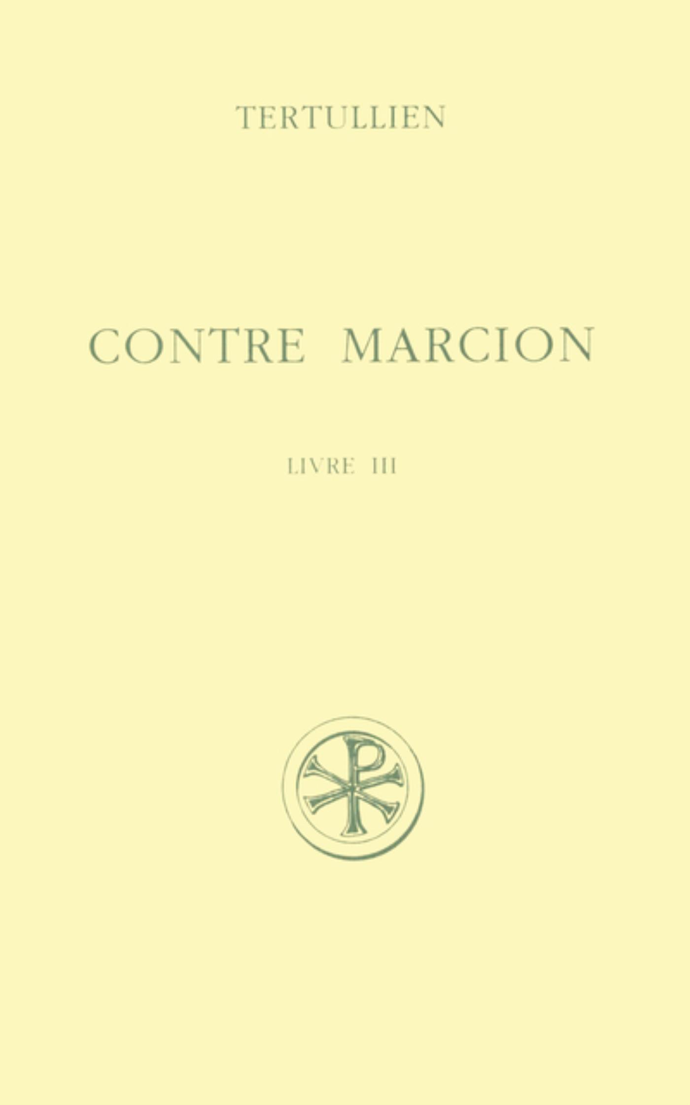 SC 399 CONTRE MARCION - TOME 3