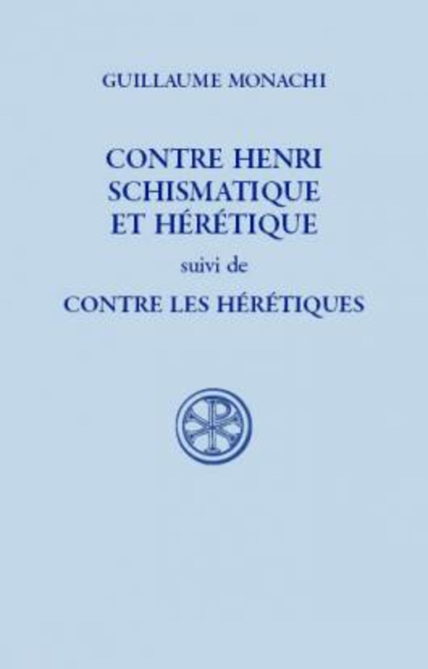 SC 541 CONTRE HENRI SCHISMATIQUE ET HÉRÉTIQUE