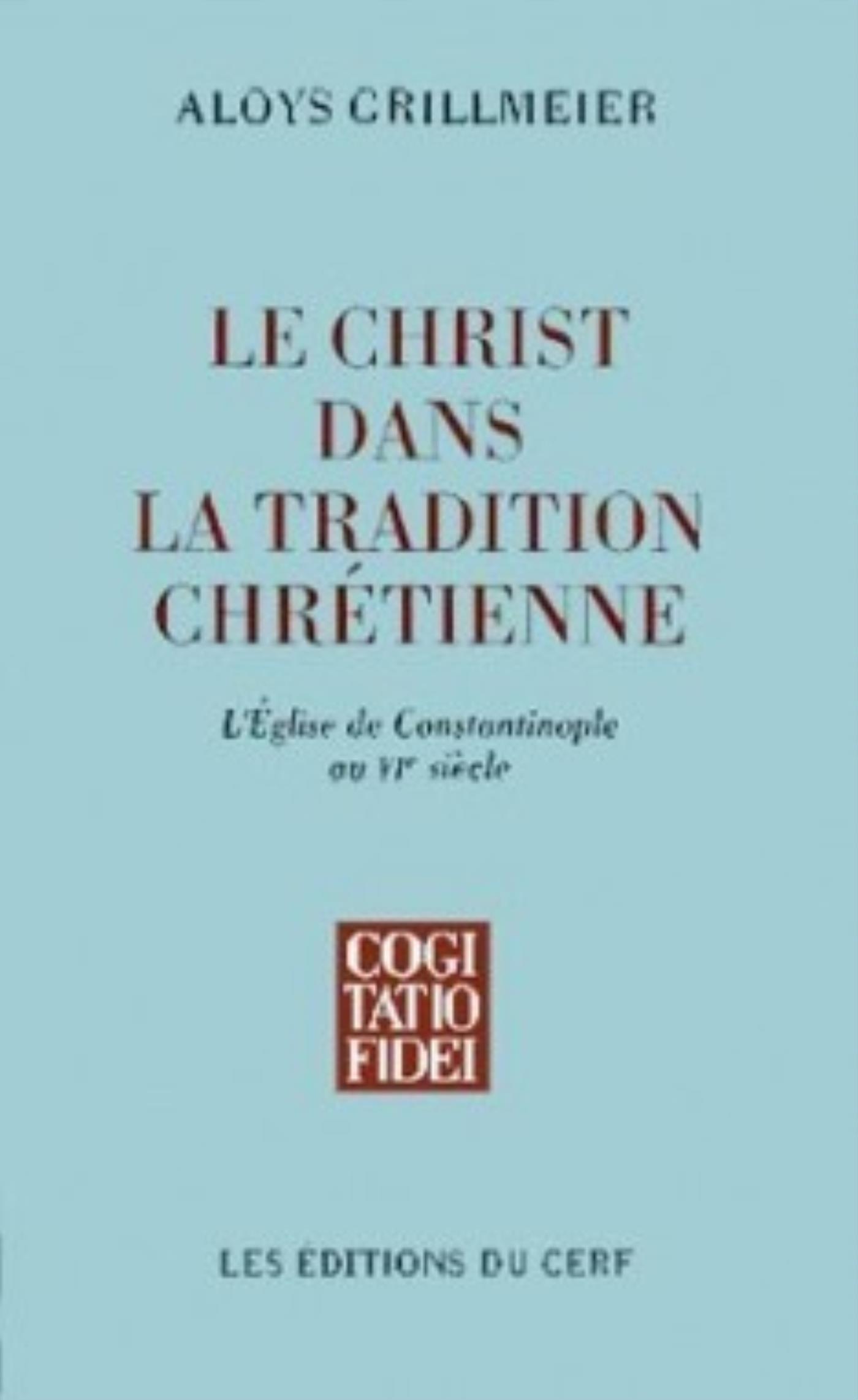 LE CHRIST DANS LA TRADITION CHRETIENNE - TOME 2.2
