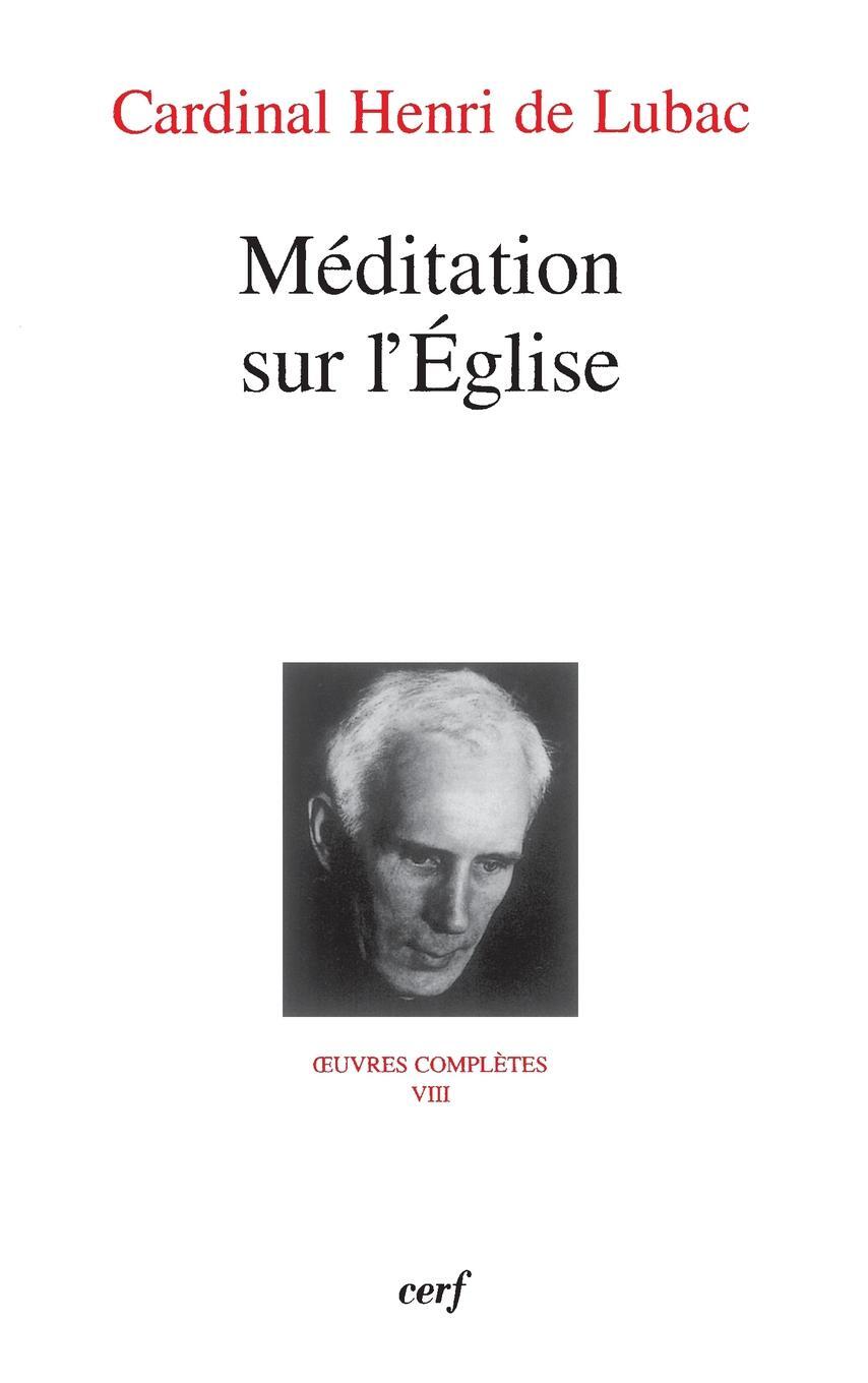 MEDITATION SUR L'EGLISE - OEUVRES COMPLETES VIII