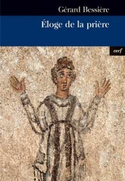ÉLOGE DE LA PRIÈRE