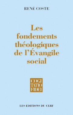 LES FONDEMENTS THÉOLOGIQUES DE L'ÉVANGILE SOCIAL