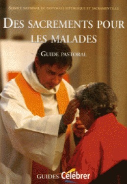 DES SACREMENTS POUR LES MALADES