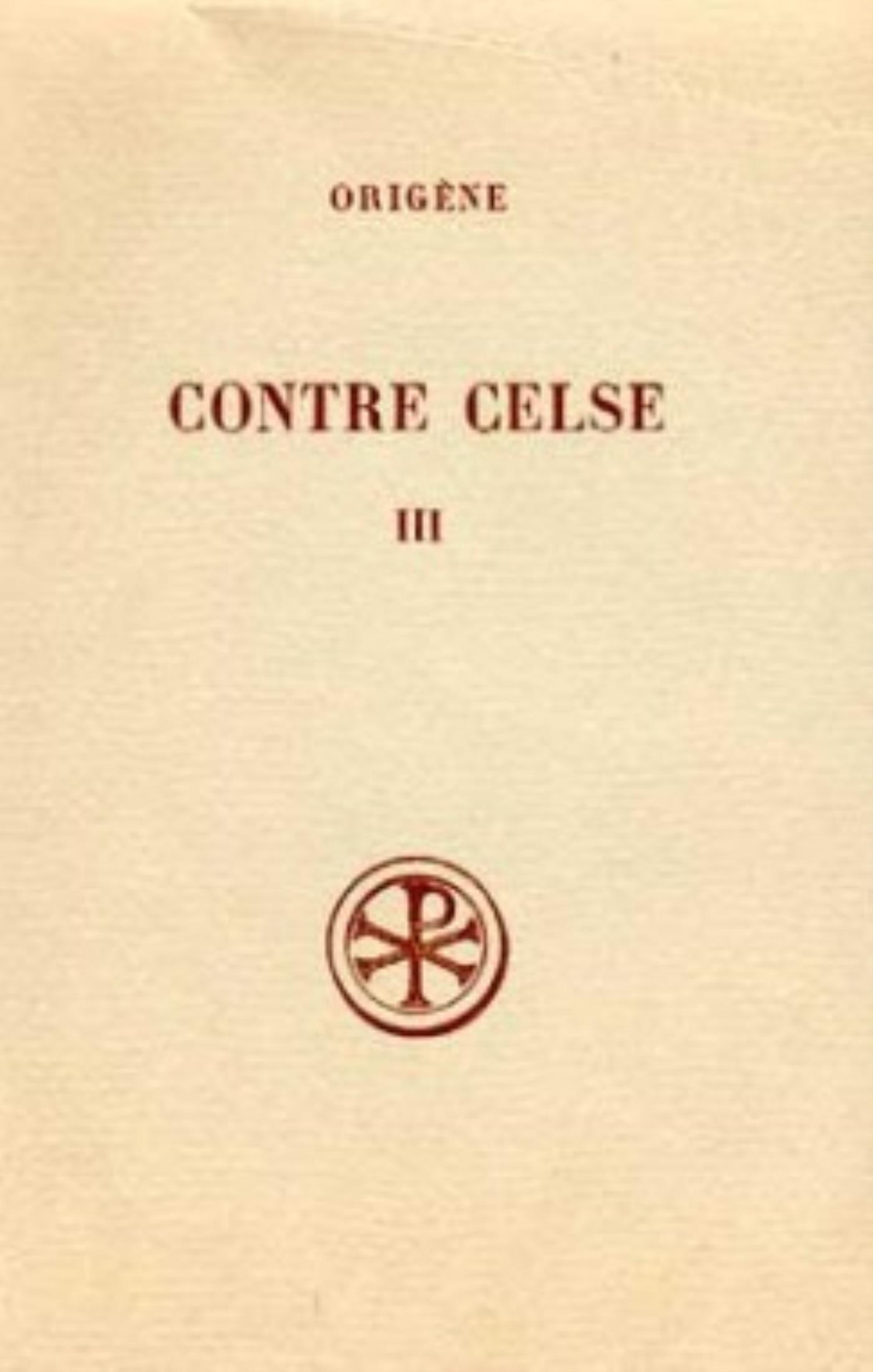 SC 147 CONTRE CELSE - TOME 3 (LIVRES V-VI)