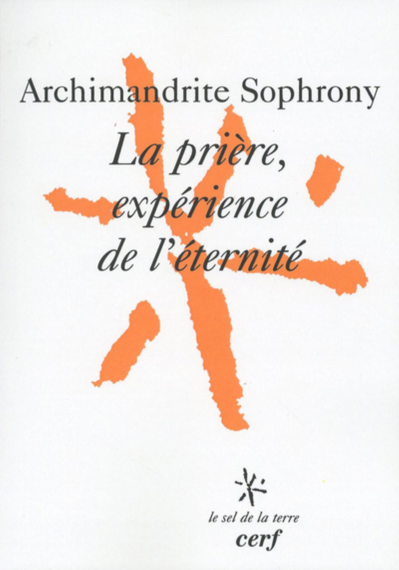 LA PRIERE, EXPERIENCE DE L'ETERNITE