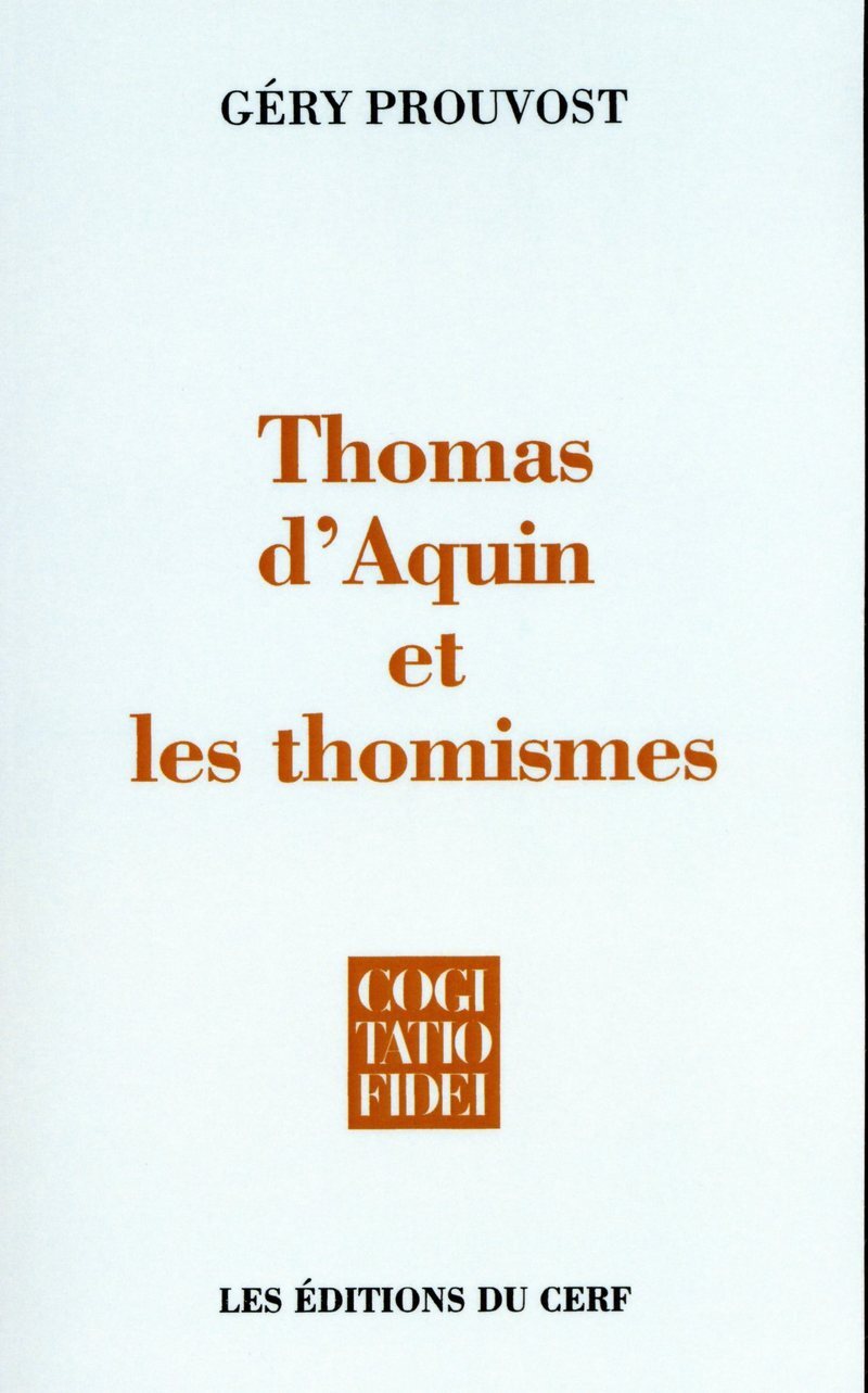 THOMAS D'AQUIN ET LES THOMISMES