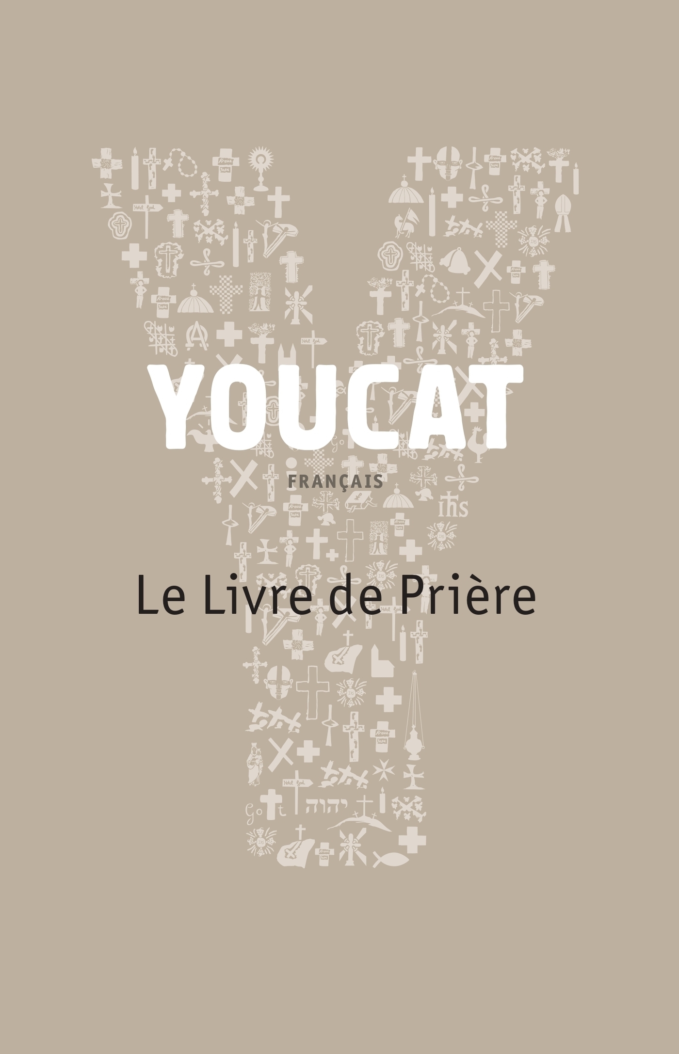YOUCAT - LE LIVRE DE PRIERE