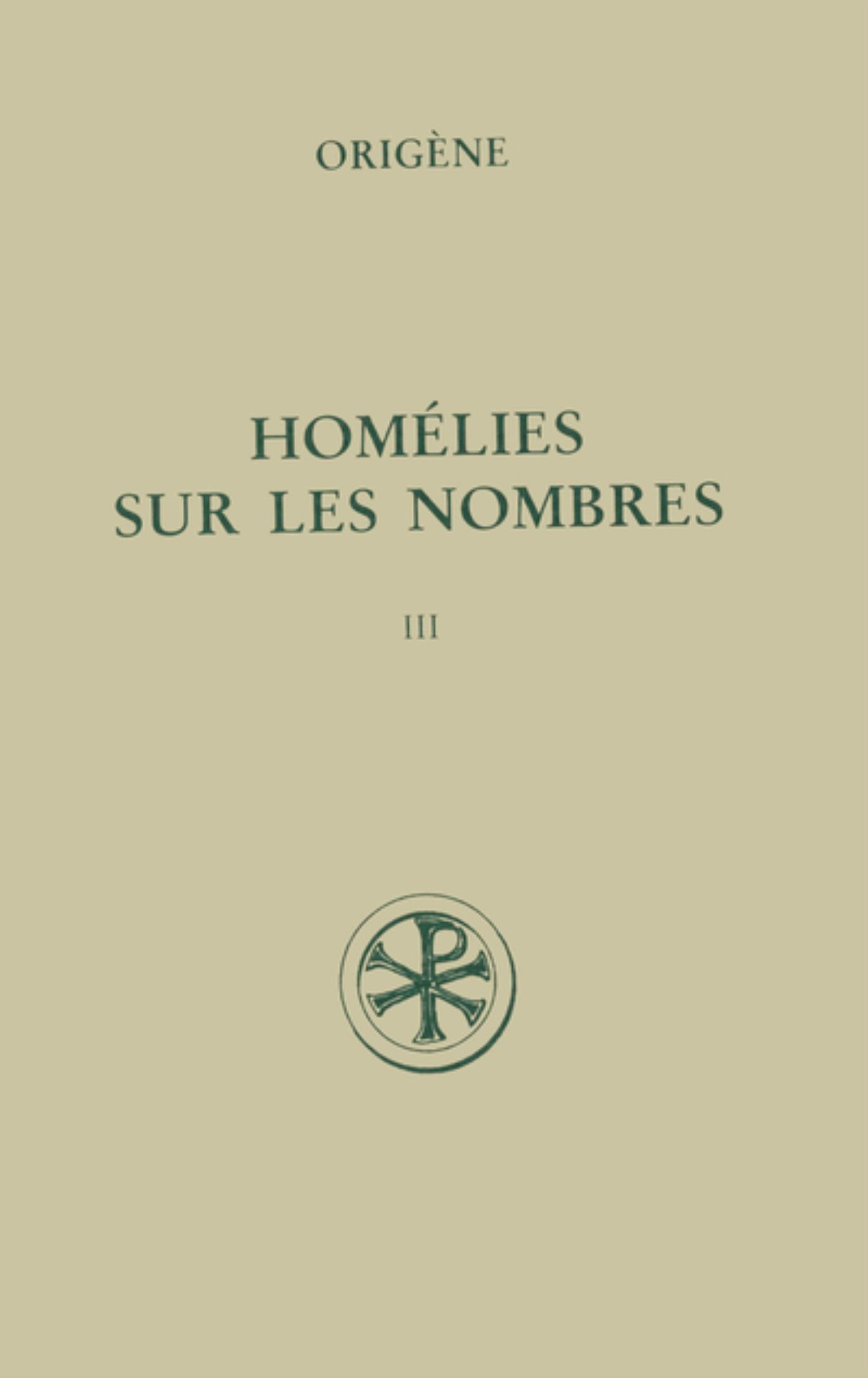 SC 461 HOMÉLIES SUR LES NOMBRES, III
