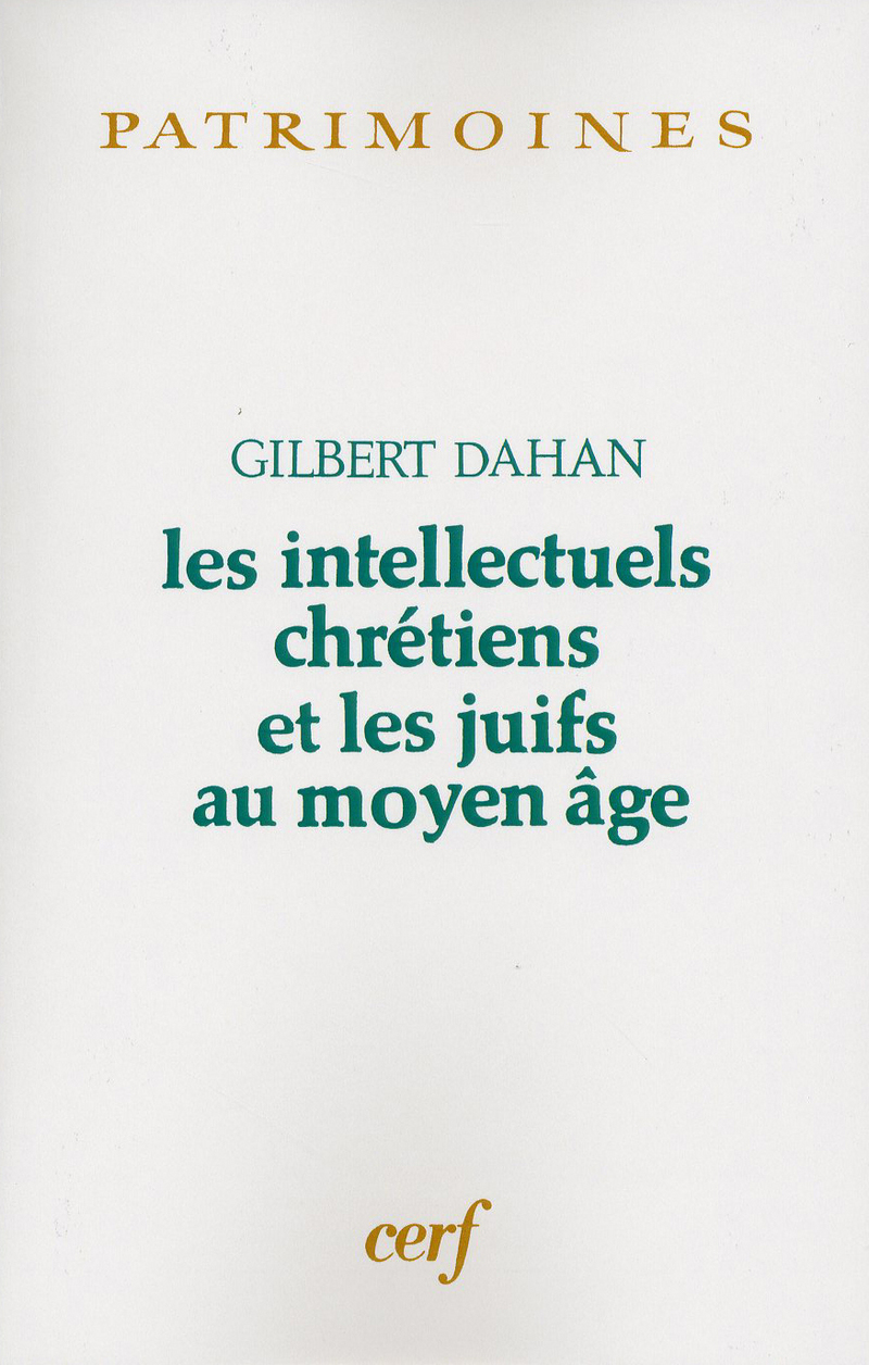 LES INTELLECTUELS CHRETIENS ET LES JUIFS AU MOYENAGE