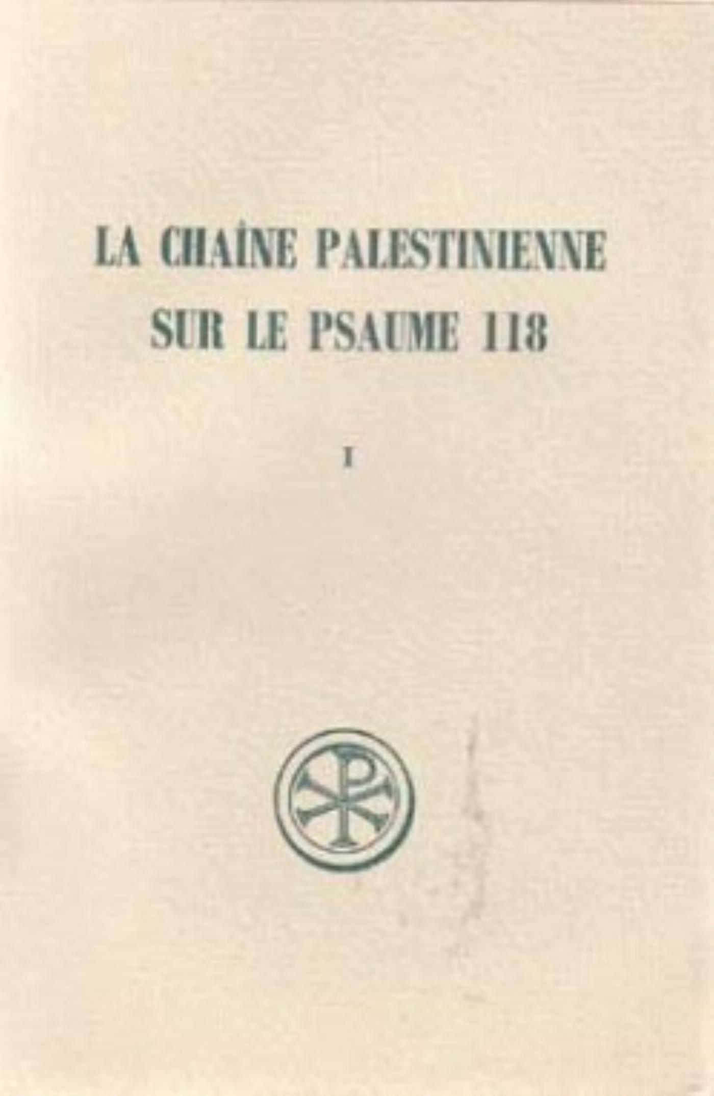SC 189 LA CHAÎNE PALESTINIENNE SUR LE PSAUME 118,I