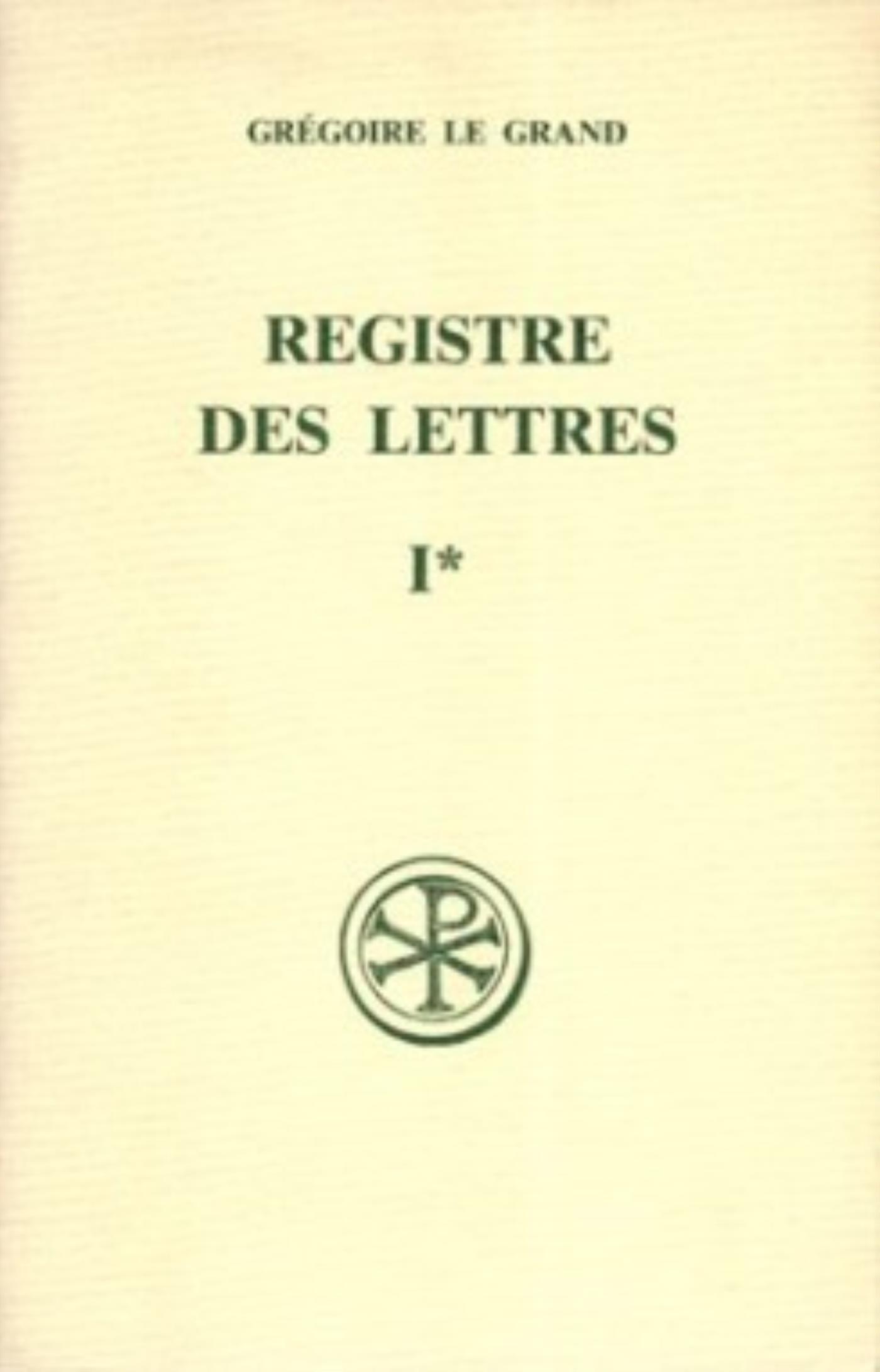 SC 370 REGISTRE DES LETTRES - TOME 1 LIVRE I