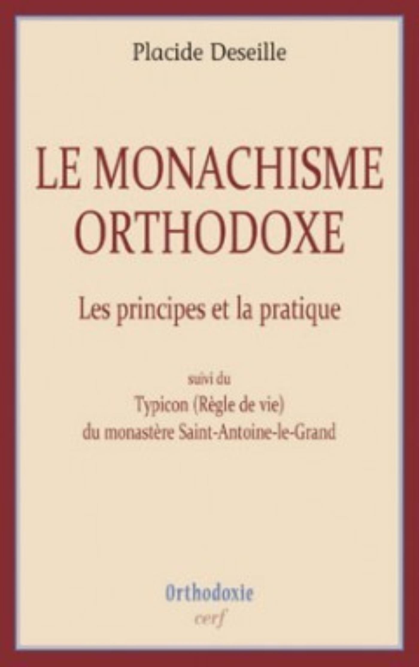 LE MONACHISME ORTHODOXE
