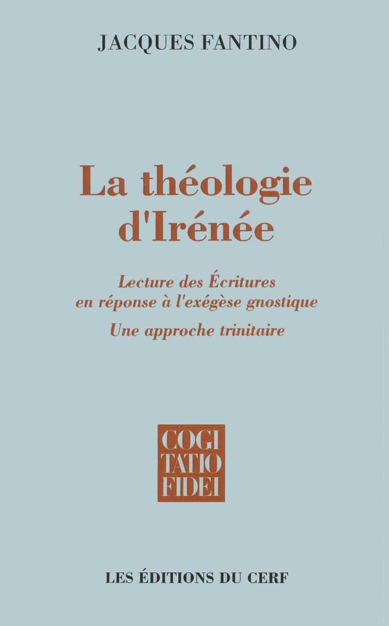 LA THEOLOGIE D'IRENEE