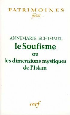 LE SOUFISME OU LES DIMENSIONS MYSTIQUES DE L'ISLAM