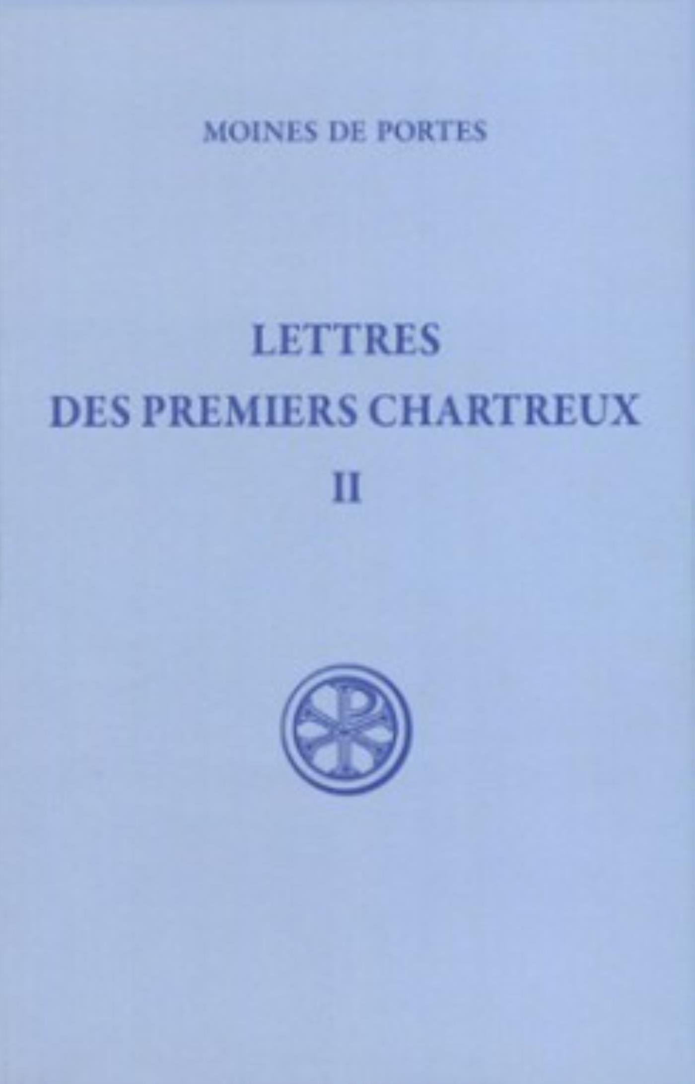 SC 274 LETTRES DES PREMIERS CHARTREUX II