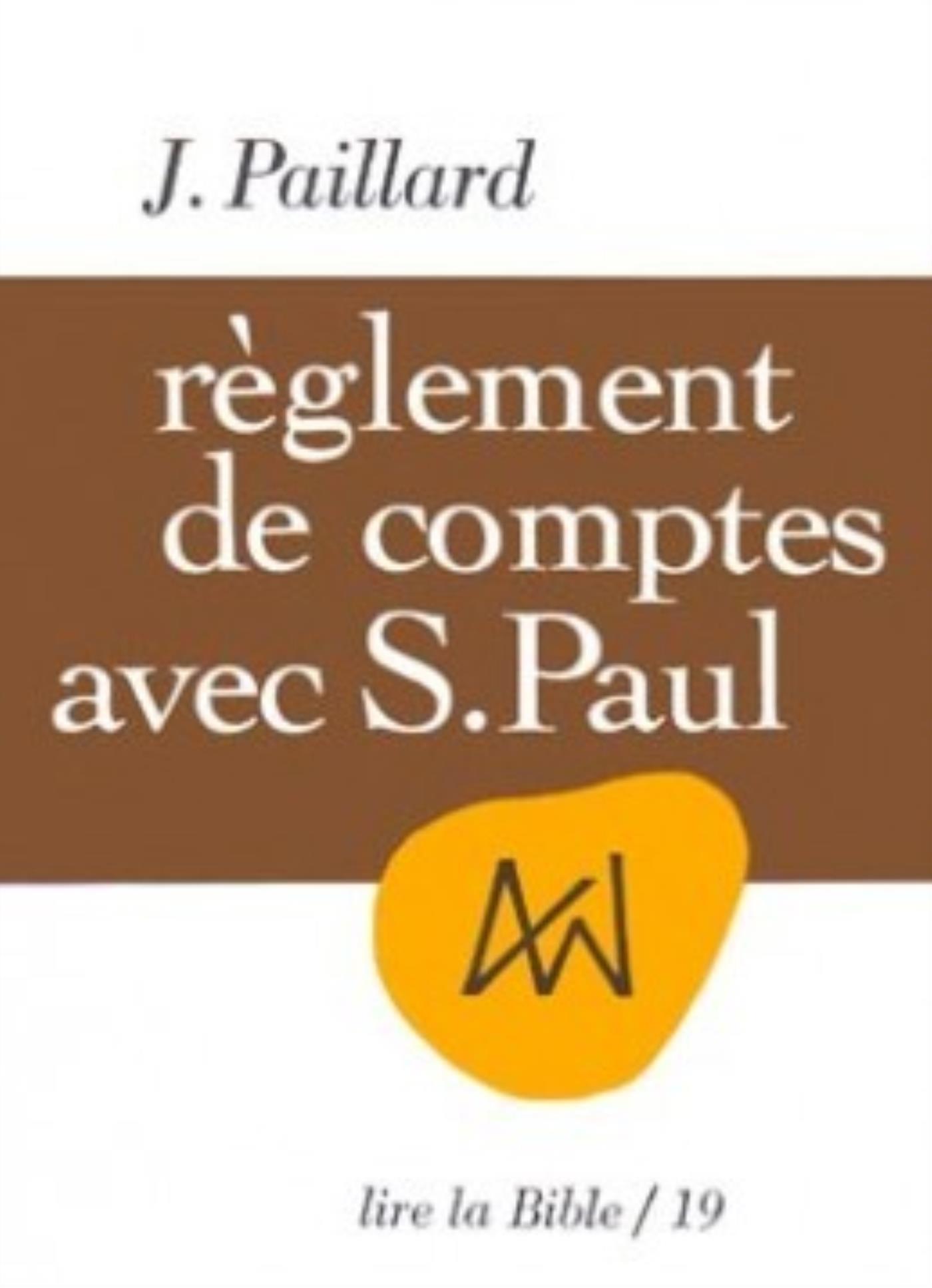 RÈGLEMENT DE COMPTES AVEC SAINT PAUL