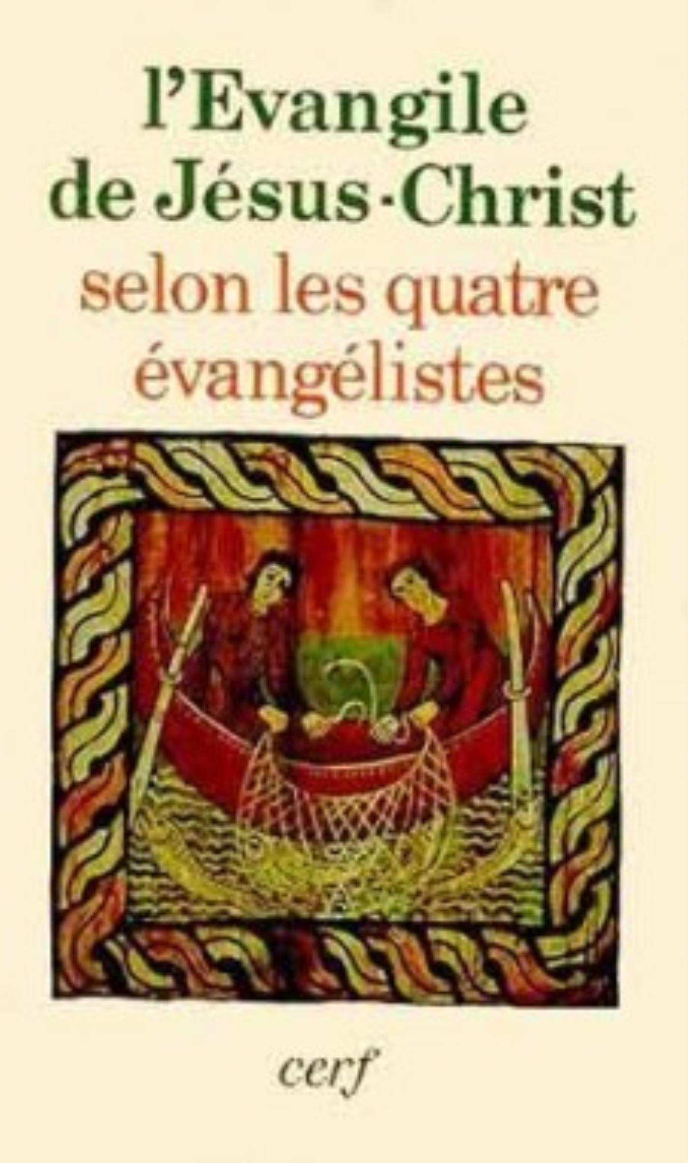 L'ÉVANGILE DE JÉSUS-CHRIST SELON LES QUATRE ÉVANGÉLISTES
