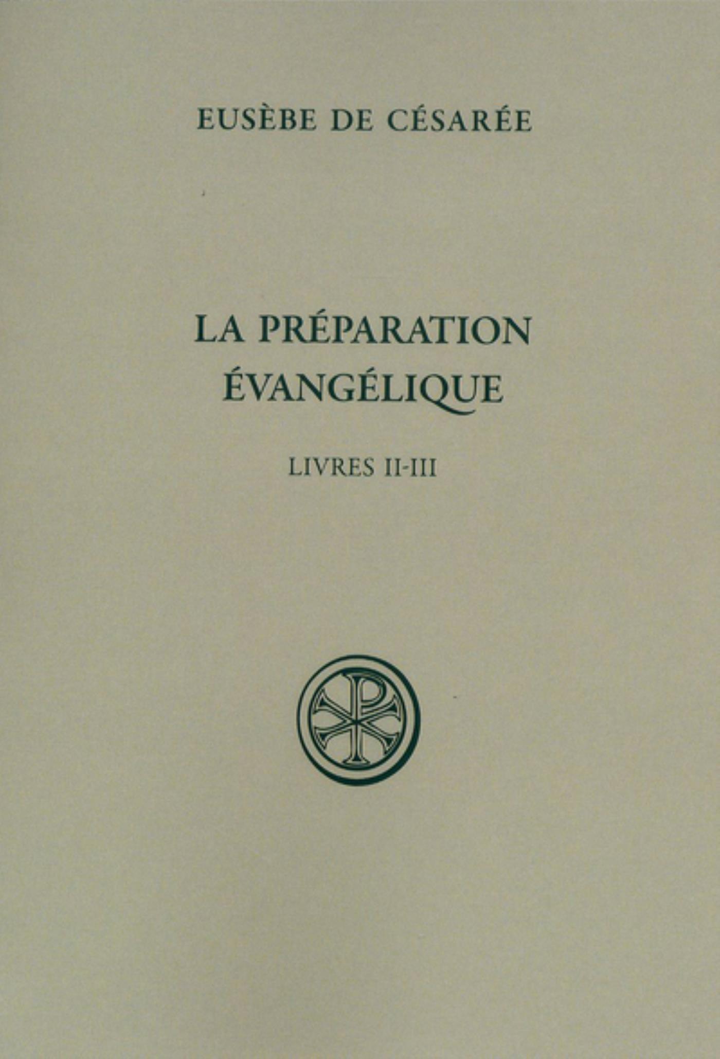 SC 228 LA PREPARATION EVANGELIQUE - LIVRES II-III