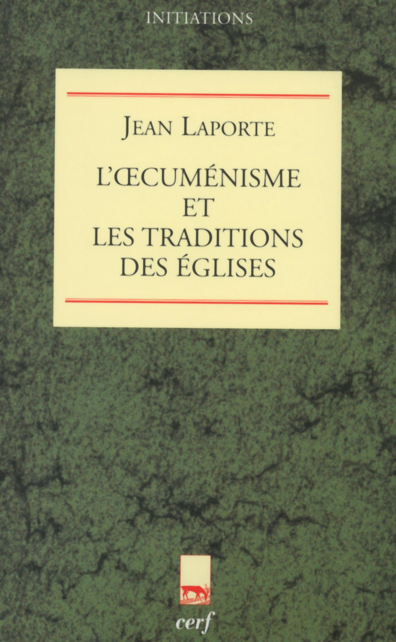 L'CUMENISME ET LES TRADITIONS DES EGLISES