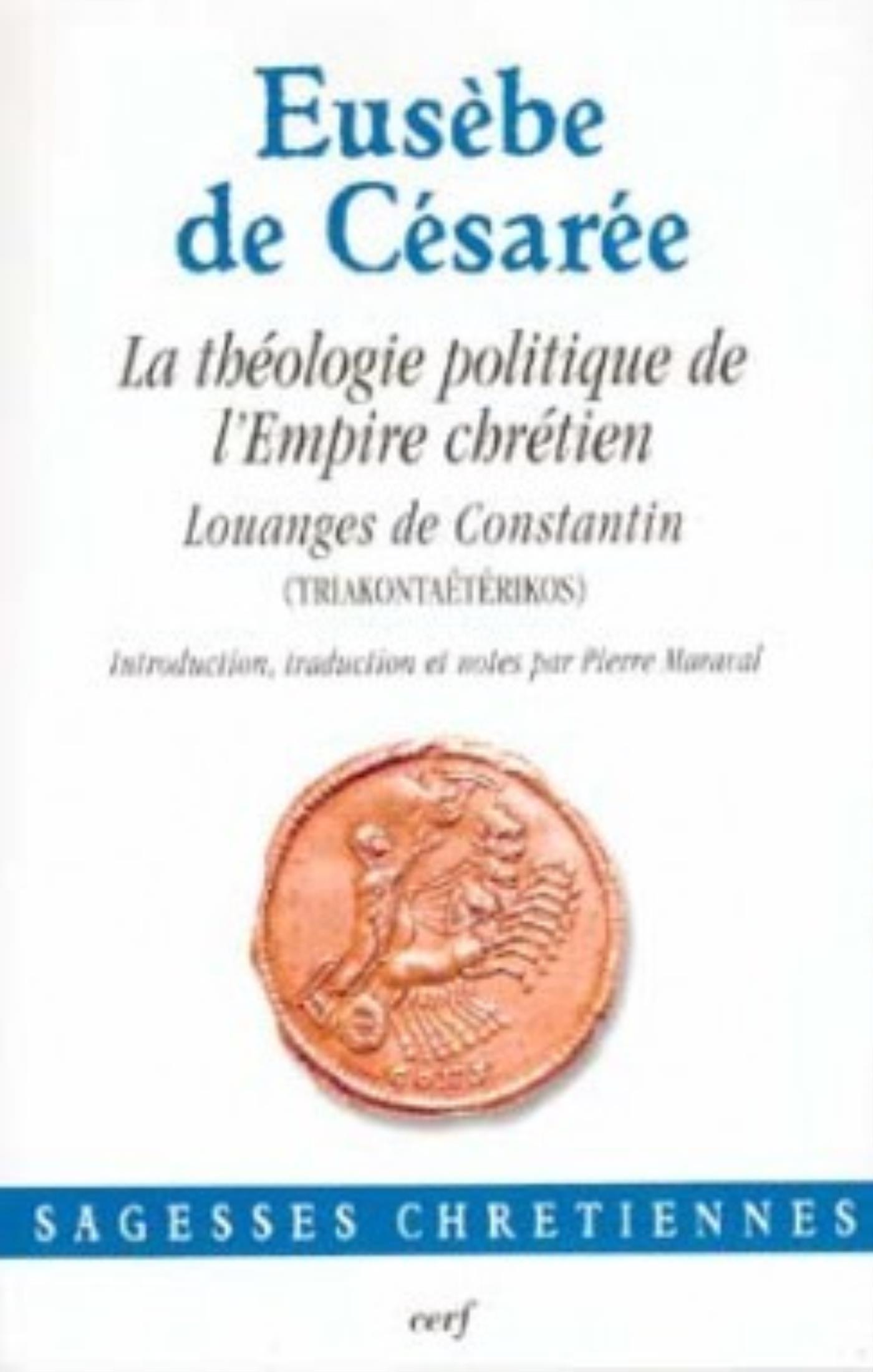 LA THEOLOGIE POLITIQUE DE L'EMPIRE CHRETIEN