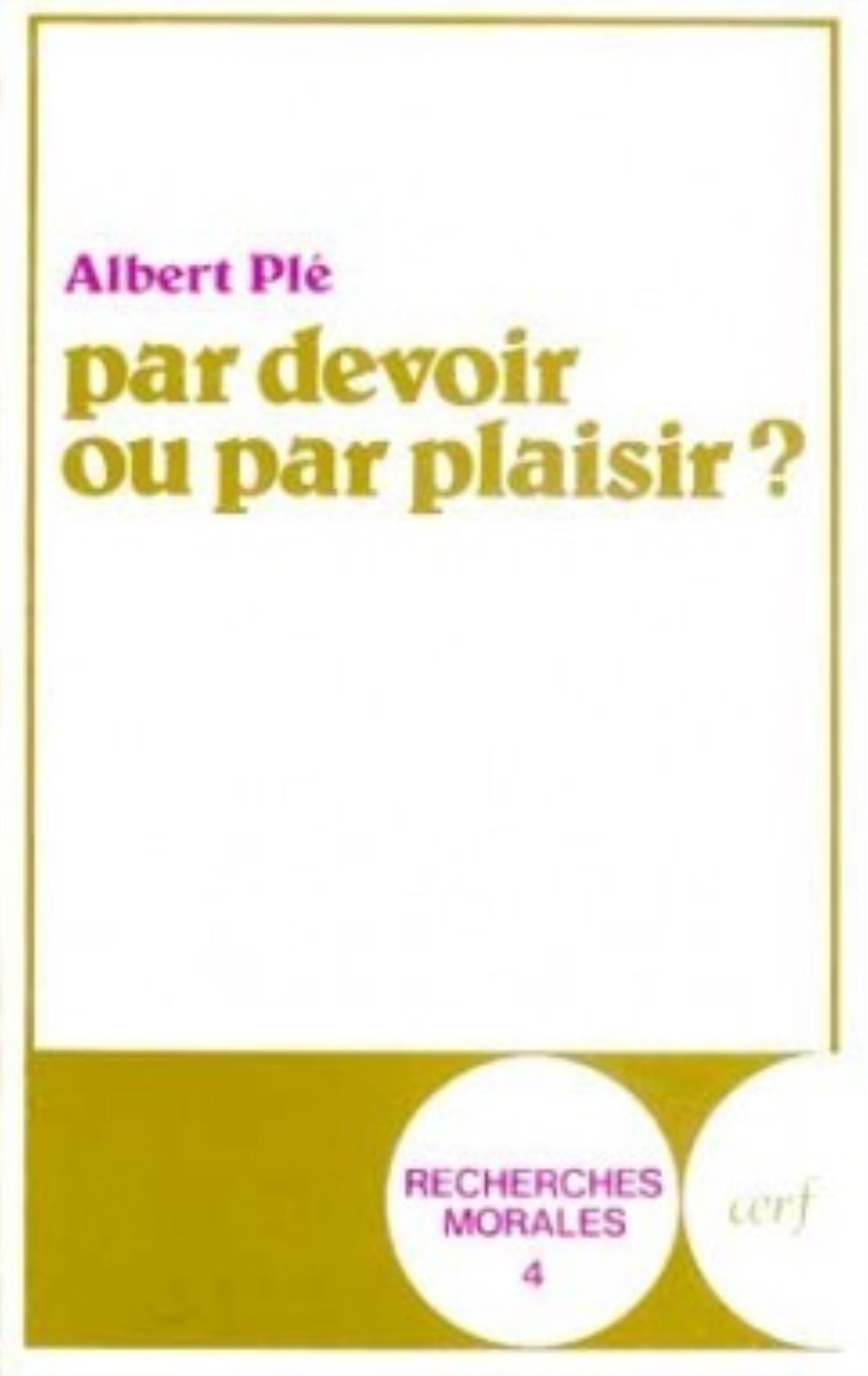 PAR DEVOIR OU PAR PLAISIR ?